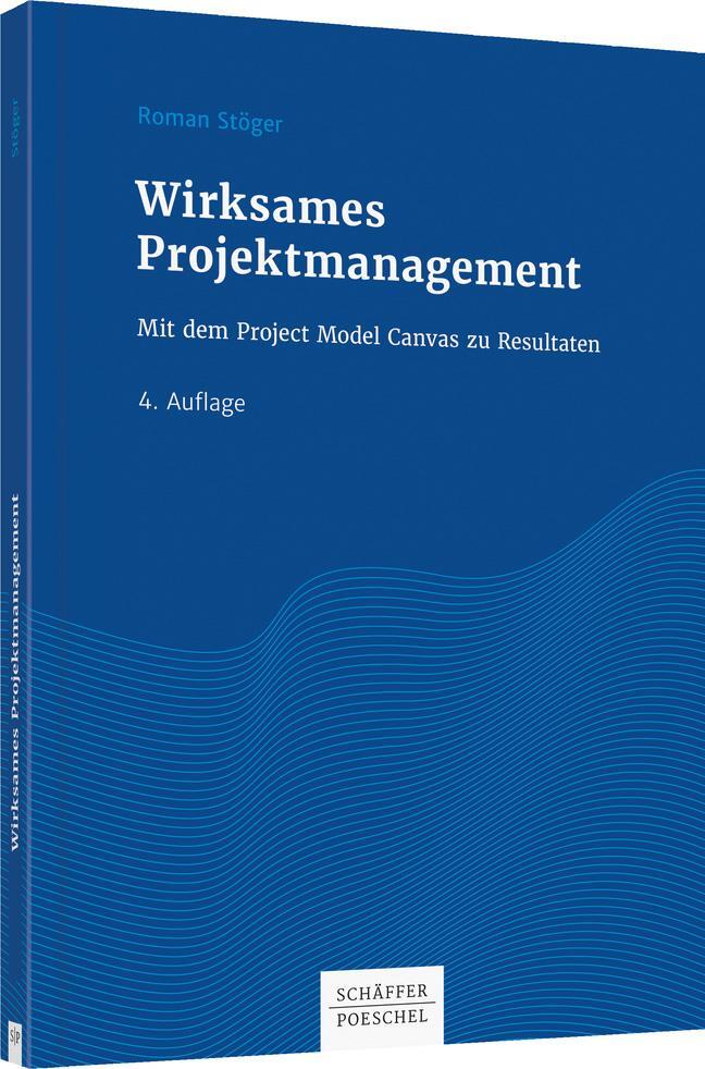 Cover: 9783791043272 | Wirksames Projektmanagement | Roman Stöger | Buch | Deutsch | 2019