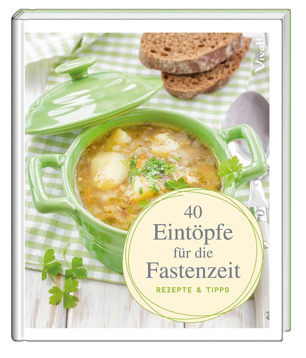 Cover: 9783746256528 | 40 Eintöpfe für die Fastenzeit | Rezepte & Tipps | Buch | Deutsch