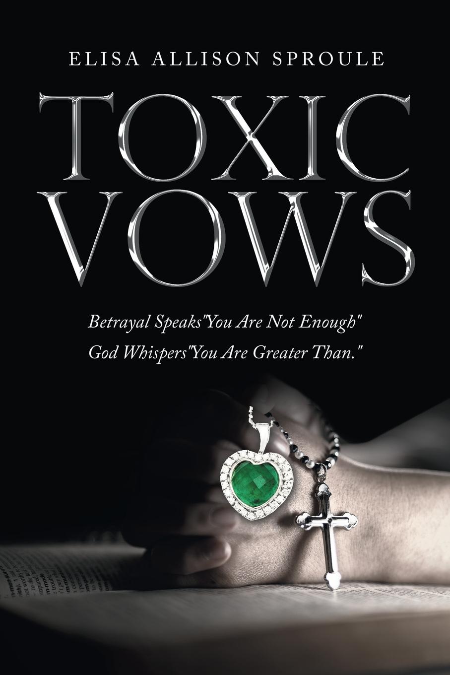 Cover: 9781664273979 | Toxic Vows | Elisa Allison Sproule | Taschenbuch | Englisch | 2022