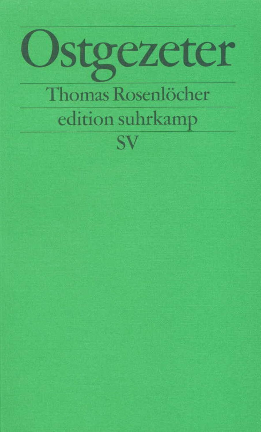 Cover: 9783518120231 | Ostgezeter | Beiträge zur Schimpfkultur | Thomas Rosenlöcher | Buch