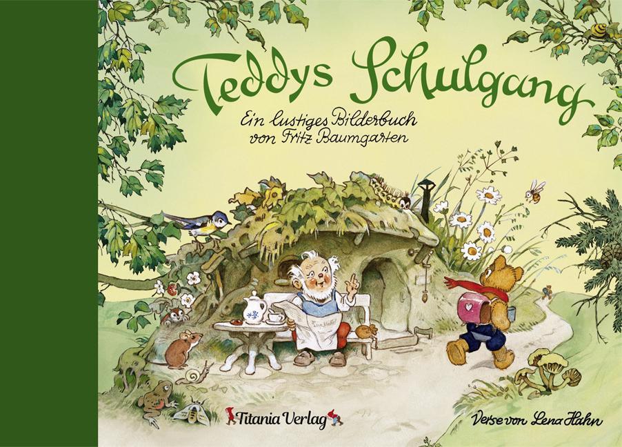 Cover: 9783864726132 | Teddys Schulgang | Ein lustiges Bilderbuch von Fritz Baumgarten | Hahn
