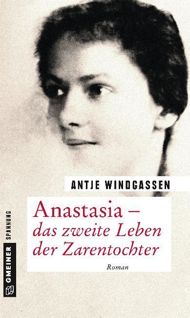 Cover: 9783839222720 | Anastasia - das zweite Leben der Zarentochter | Roman | Windgassen