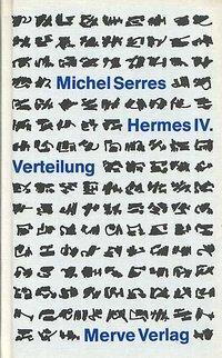 Cover: 9783883960890 | Hermes | Verteilung, Hermes IV | Michel Serres | Buch | 340 S. | 1993