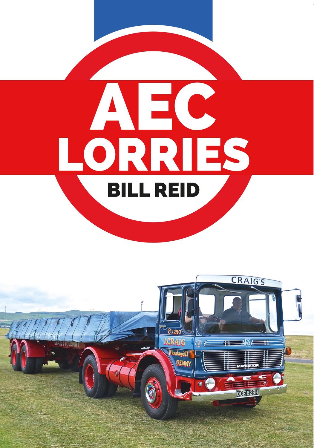 Cover: 9781445662886 | AEC Lorries | Bill Reid | Taschenbuch | Englisch | 2016