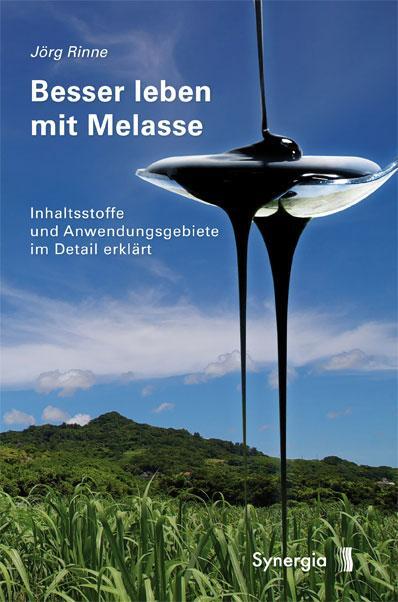 Cover: 9783940392671 | Besser leben mit Melasse | Jörg Rinne | Taschenbuch | Deutsch | 2010