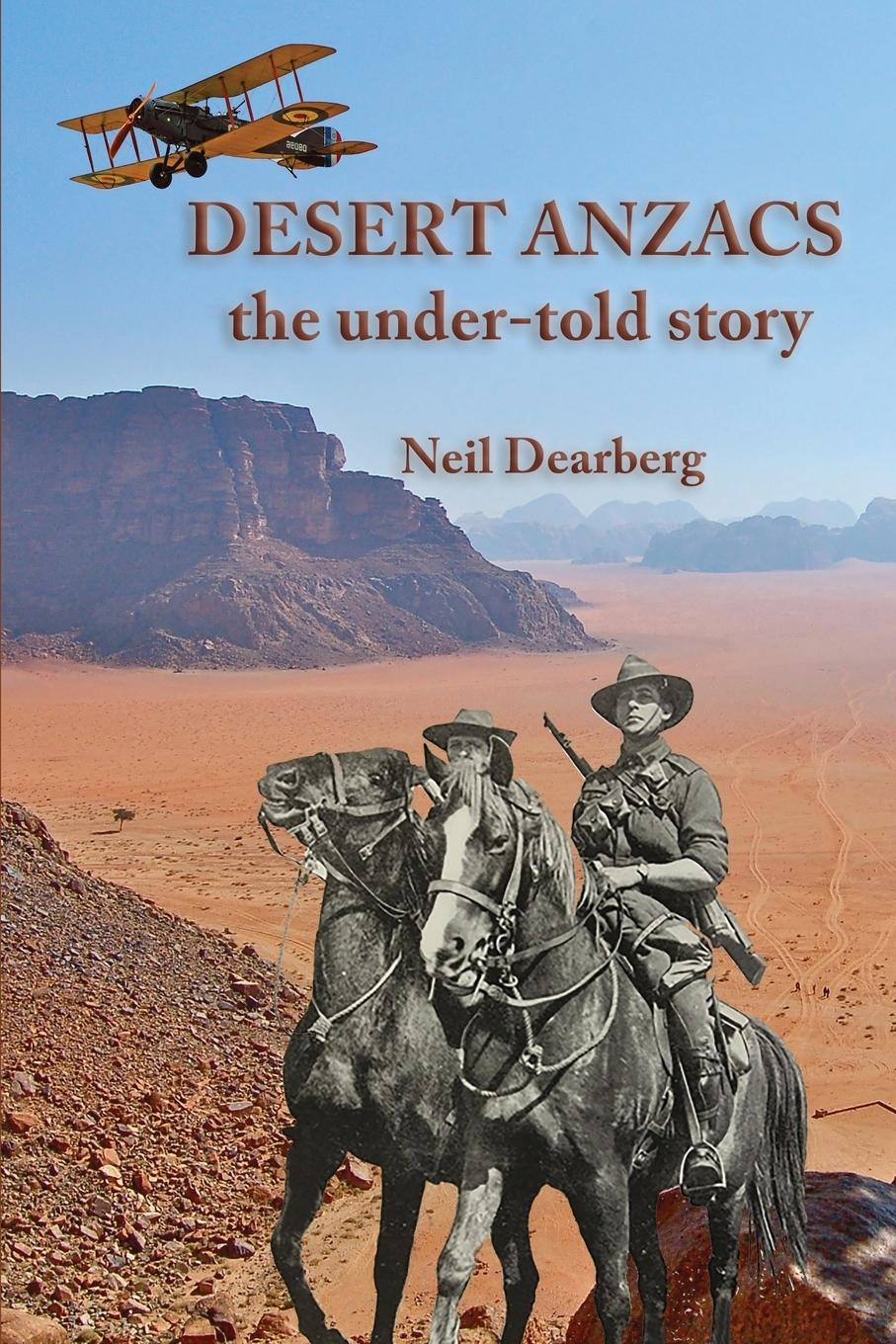 Cover: 9781925231625 | Desert Anzacs | Neil Dearberg | Taschenbuch | Englisch | 2017