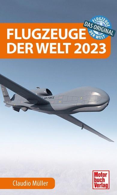 Cover: 9783613045286 | Flugzeuge der Welt 2023 | Das Original | Claudio Müller | Taschenbuch