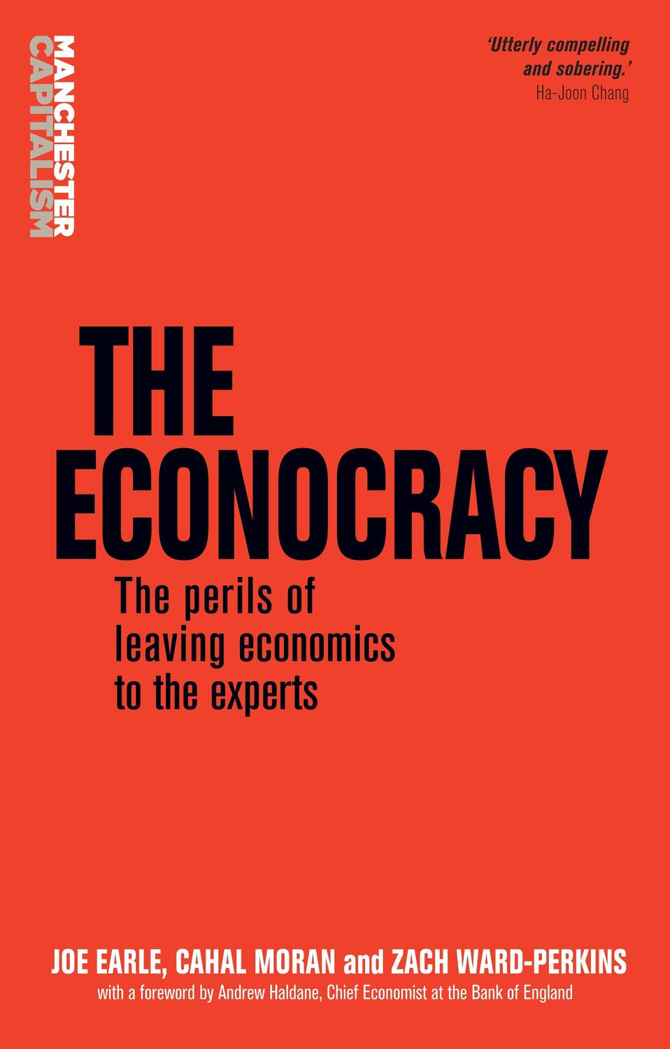 Cover: 9781526110138 | The Econocracy | The Perils of Leaving Economics to the Experts | Buch