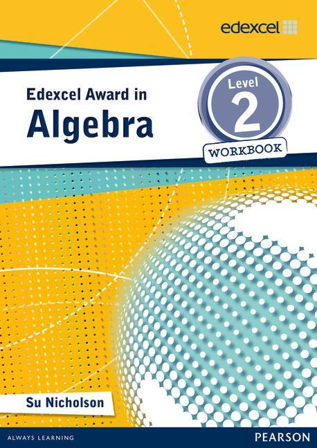 Cover: 9781446903223 | Edexcel Award in Algebra Level 2 Workbook | Su Nicholson | Taschenbuch