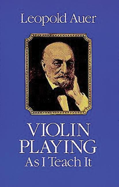Cover: 9780486239170 | Violin Playing As I Teach It | Dover Books on Music: Violin