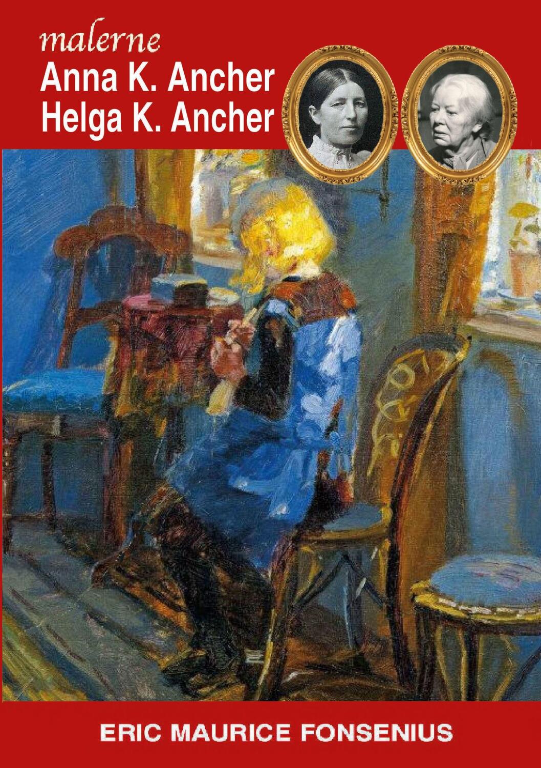Cover: 9788743002611 | Anna K. Ancher & Helga K. Ancher | DE | Eric Maurice Fonsenius | Buch