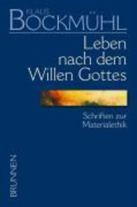 Cover: 9783765594472 | Leben nach dem Willen Gottes | Klaus Bockmühl | Taschenbuch | XXVI