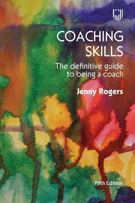 Cover: 9780335251421 | Coaching Skills: The Definitive Guide to being a Coach 5e | Rogers