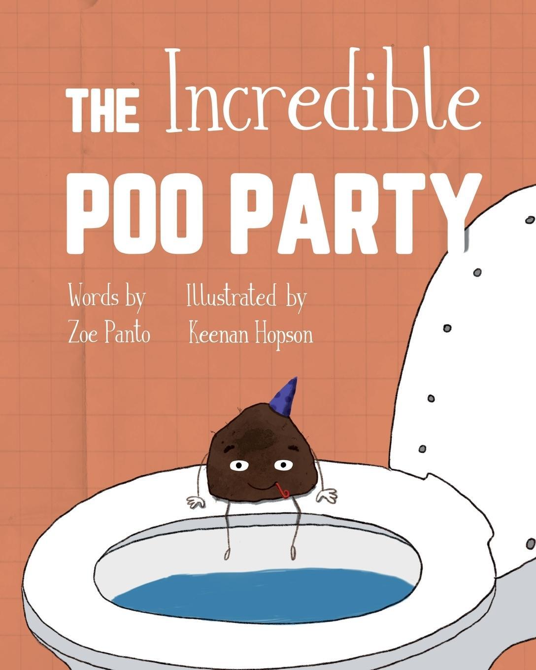 Cover: 9780987644046 | The Incredible Poo Party | Zoe Panto | Taschenbuch | Paperback | 2019