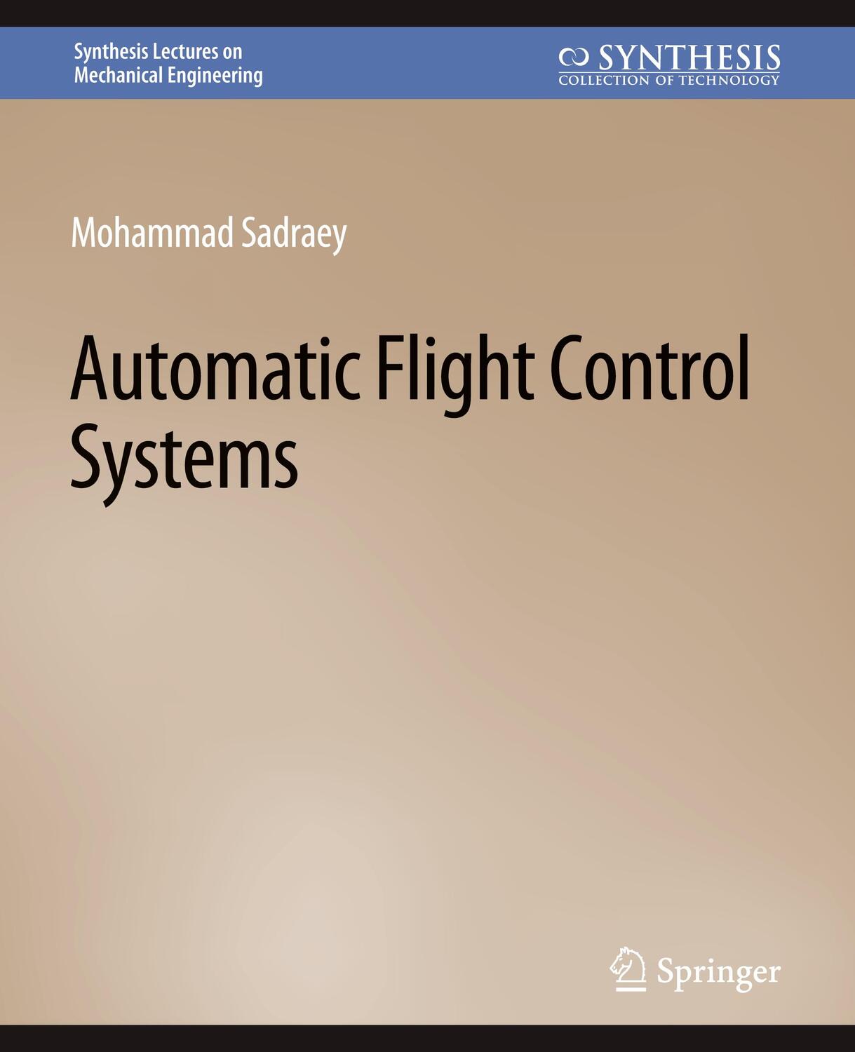 Cover: 9783031796487 | Automatic Flight Control Systems | Mohammad Sadraey | Taschenbuch