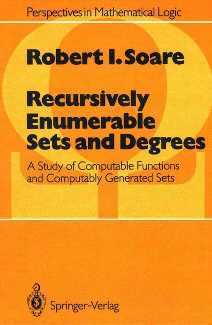 Cover: 9783540666813 | Recursively Enumerable Sets and Degrees | Robert I. Soare | Buch