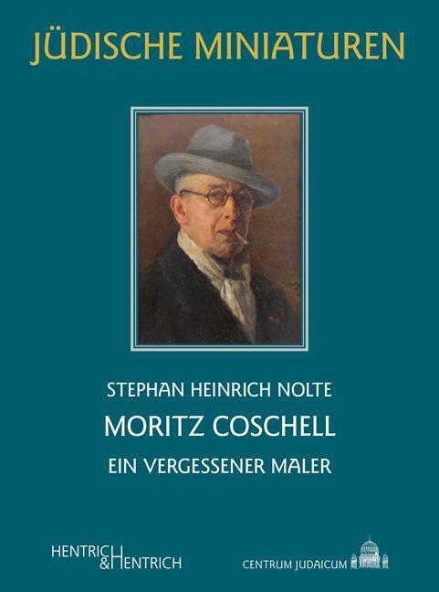 Cover: 9783955655969 | Moritz Coschell | Ein vergessener Maler | Stephan Heinrich Nolte