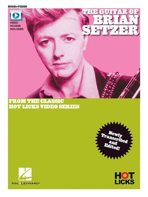 Cover: 9781540025043 | The Guitar of Brian Setzer: From the Classic Hot Licks Video Series...