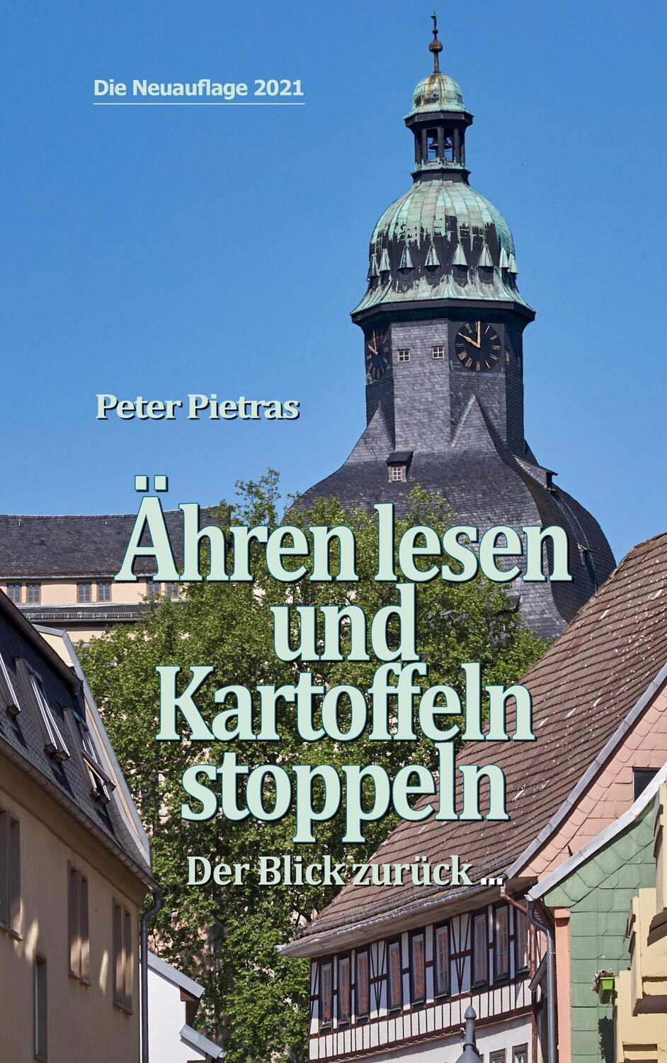 Cover: 9783752692440 | Ähren lesen und Kartoffeln stoppeln | Der Blick zurück ... | Pietras