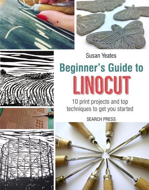 Cover: 9781782215844 | Beginner's Guide to Linocut | Susan Yeates | Taschenbuch | Englisch