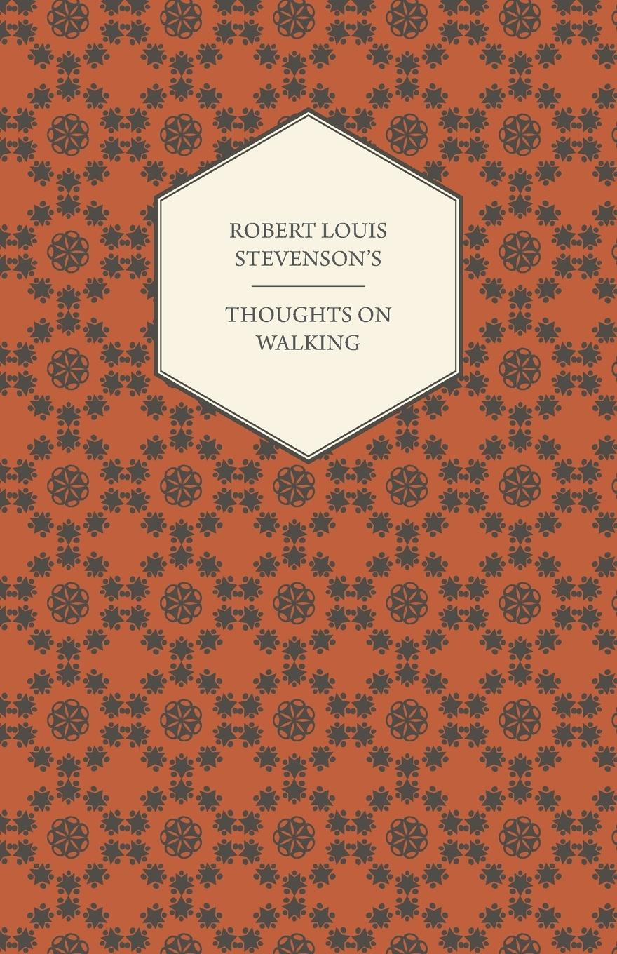 Cover: 9781447409373 | Robert Louis Stevenson's Thoughts on Walking - Walking Tours - A...