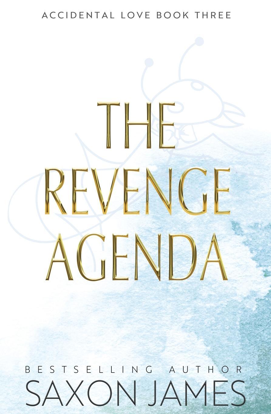 Cover: 9781922741387 | The Revenge Agenda | Saxon James | Taschenbuch | Accidental Love