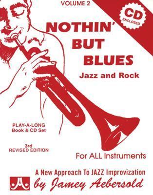 Cover: 635621000025 | Jamey Aebersold Jazz -- Nothin' But Blues Jazz and Rock, Vol 2 | Buch