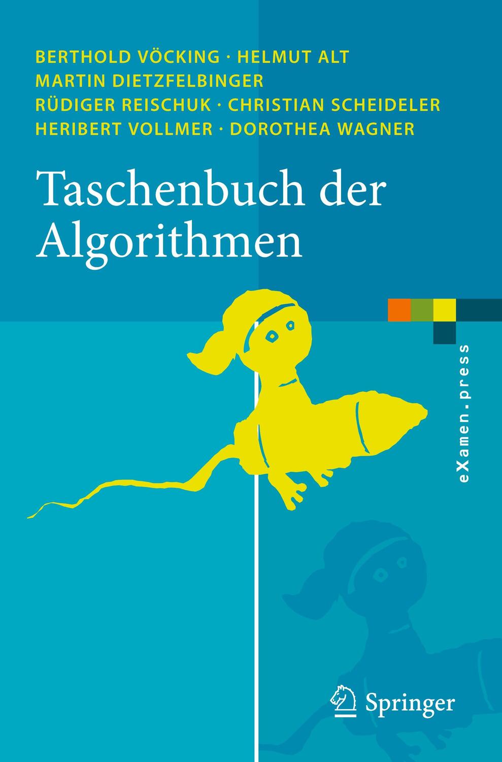 Cover: 9783540763932 | Taschenbuch der Algorithmen | Berthold Vöcking (u. a.) | Taschenbuch