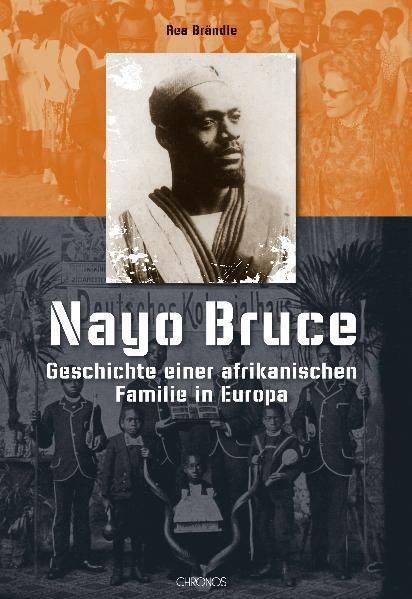Cover: 9783034008686 | Nayo Bruce | Geschichte einer afrikanischen Familie in Europa | Buch