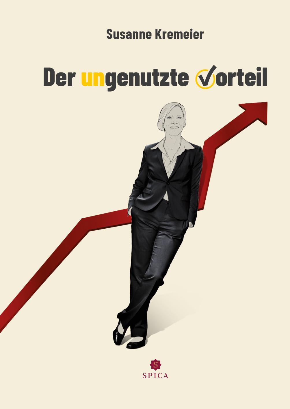 Cover: 9783985031627 | Der ungenutzte Vorteil | Susanne Kremeier | Buch | 133 S. | Deutsch