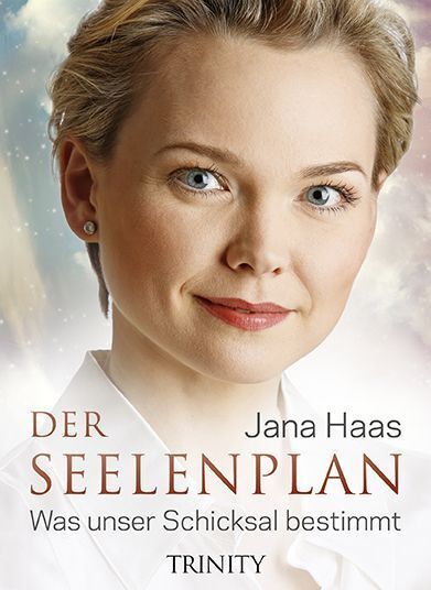 Cover: 9783955500603 | Der Seelenplan | Was unser Schicksal bestimmt | Jana Haas | Buch
