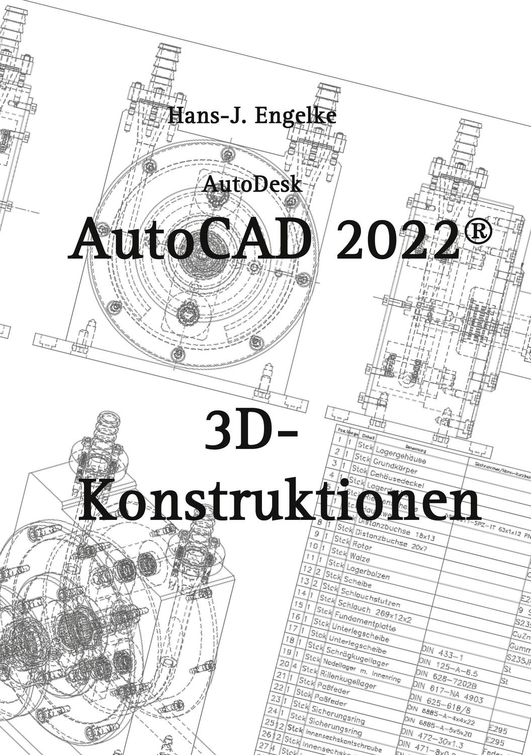 Cover: 9783754336595 | AutoCAD 2022 3D-Konstruktionen | Hans-J. Engelke | Taschenbuch