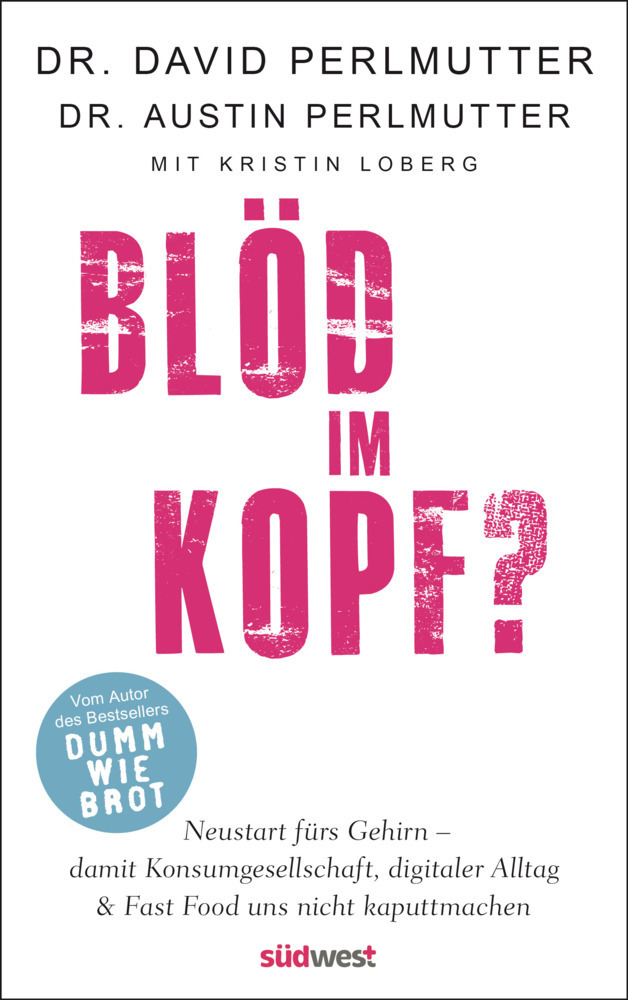 Cover: 9783517099590 | Blöd im Kopf? | David Perlmutter (u. a.) | Taschenbuch | 352 S. | 2020