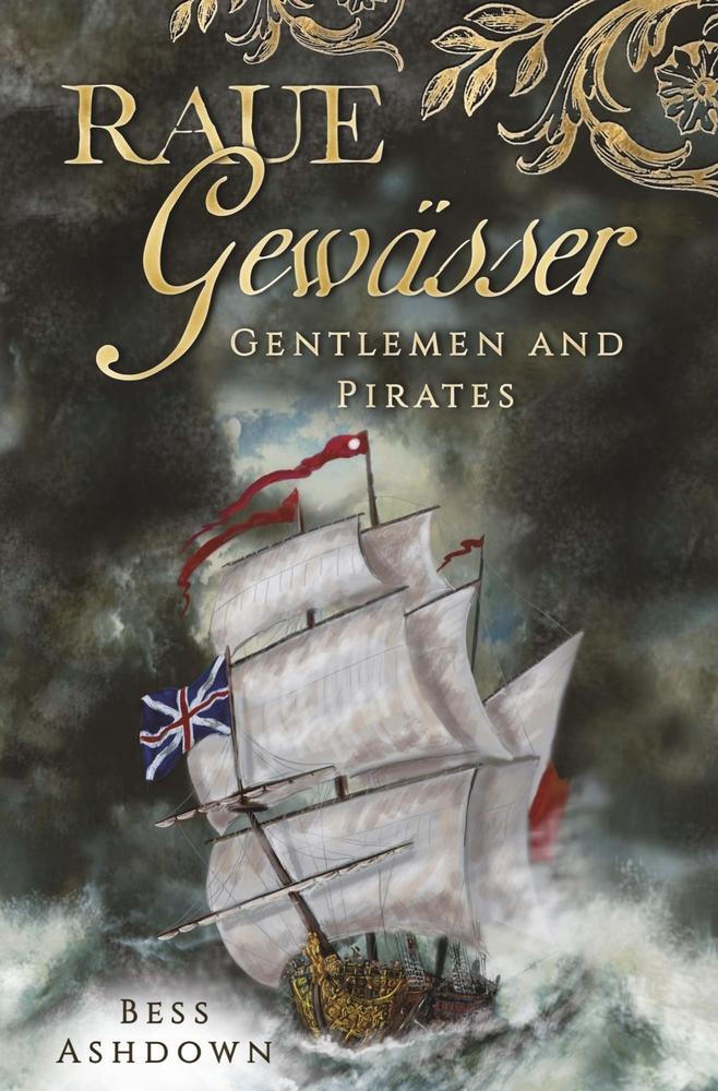 Cover: 9783757909499 | Raue Gewässer | Bess Ashdown | Taschenbuch | Gentlemen and pirates