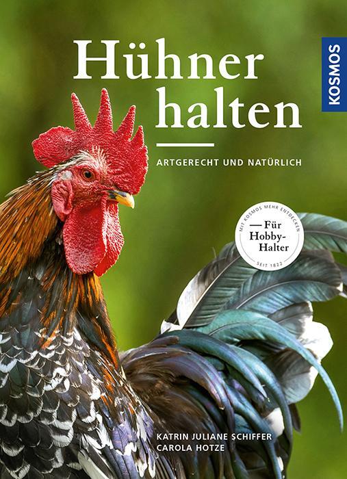 Cover: 9783440151051 | Hühner halten | artgerecht und natürlich | Schiffer (u. a.) | Buch