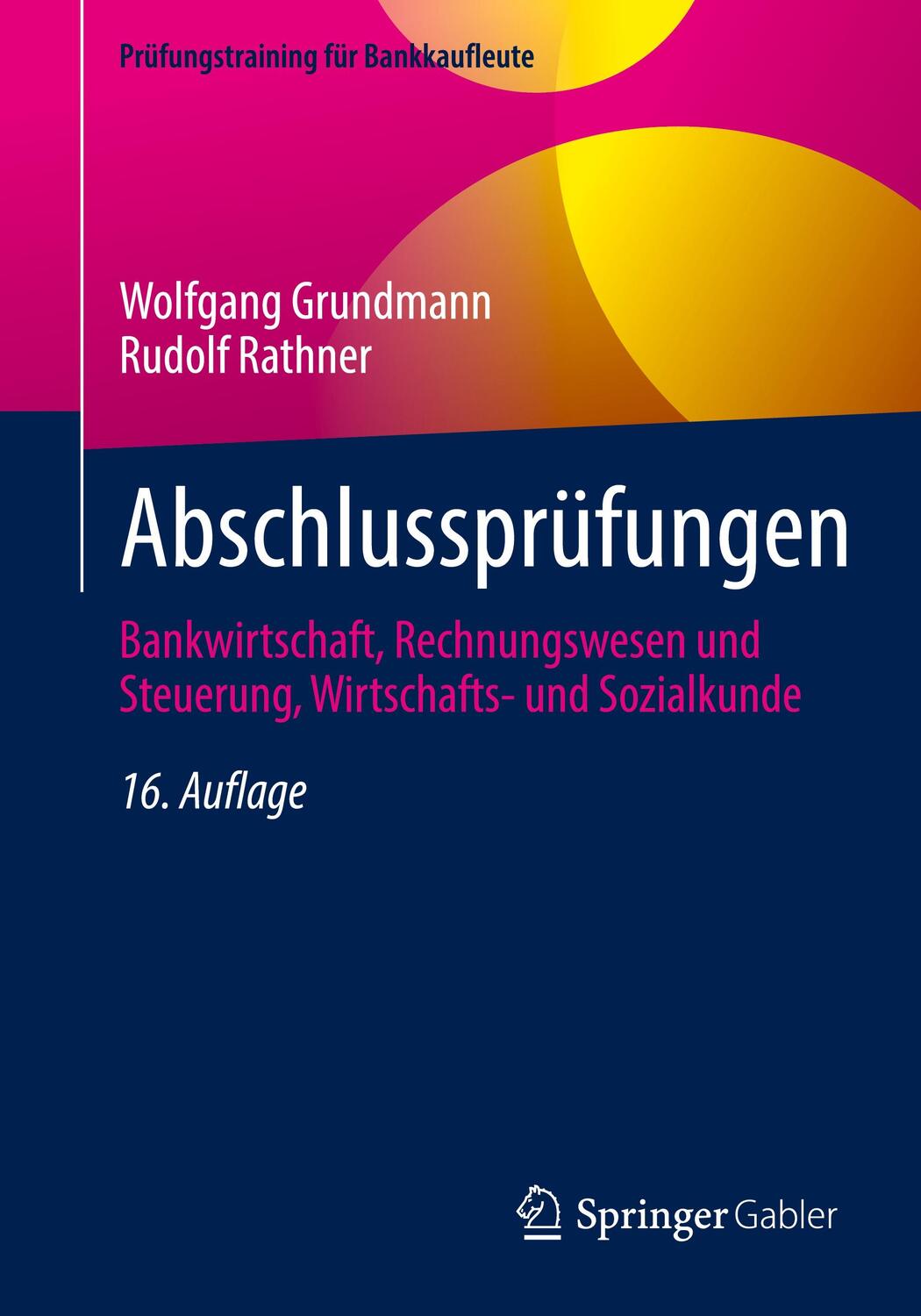 Cover: 9783658372408 | Abschlussprüfungen | Wolfgang Grundmann (u. a.) | Taschenbuch | 2022