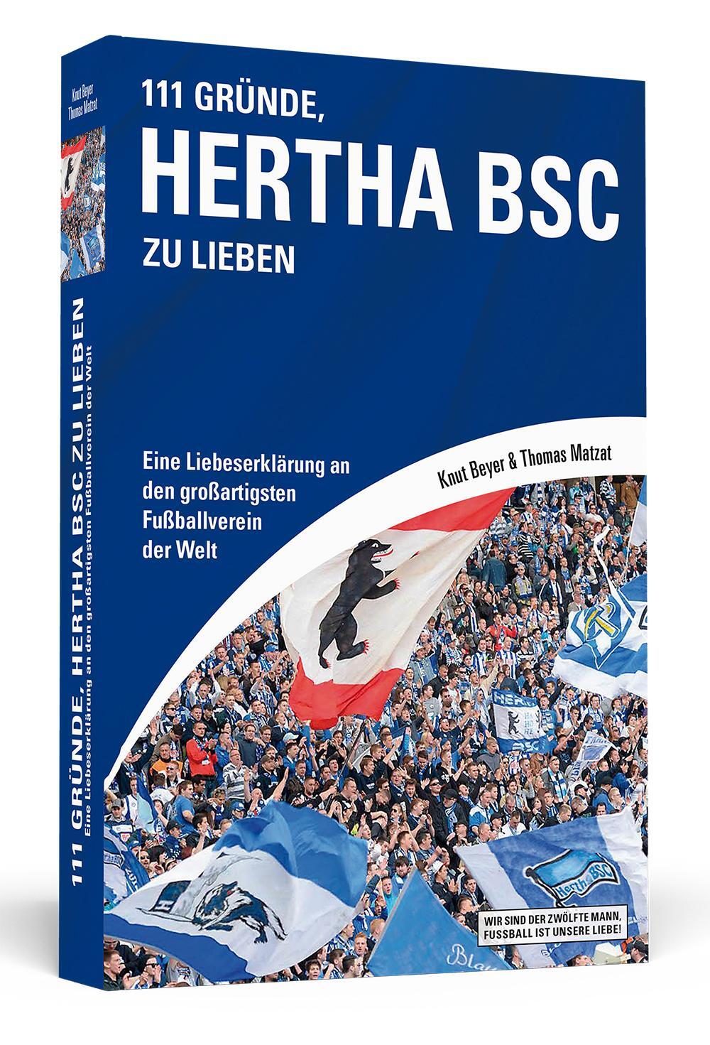 Cover: 9783862652648 | 111 Gründe, Hertha BSC zu lieben | Knut Beyer (u. a.) | Taschenbuch