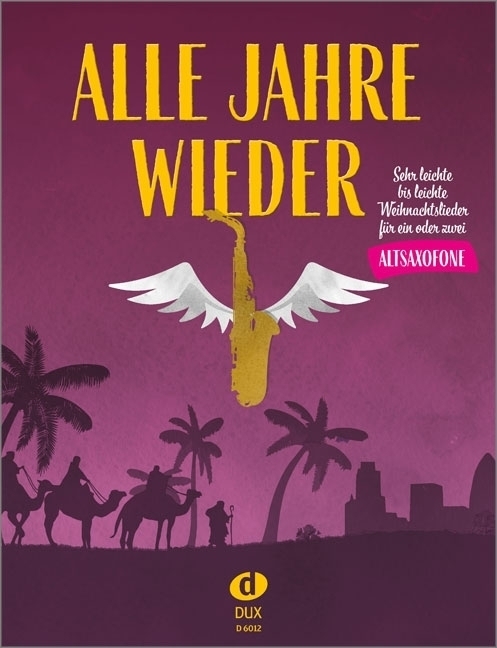 Cover: 9783868493566 | Alle Jahre wieder - Altsaxofon | Uwe Sieblitz | Broschüre | 40 S.