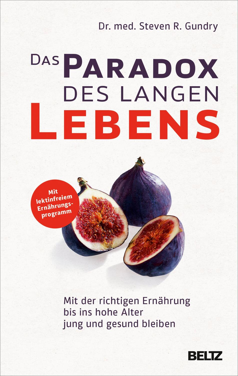 Cover: 9783407866035 | Das Paradox des langen Lebens | Steven R. Gundry | Buch | Deutsch