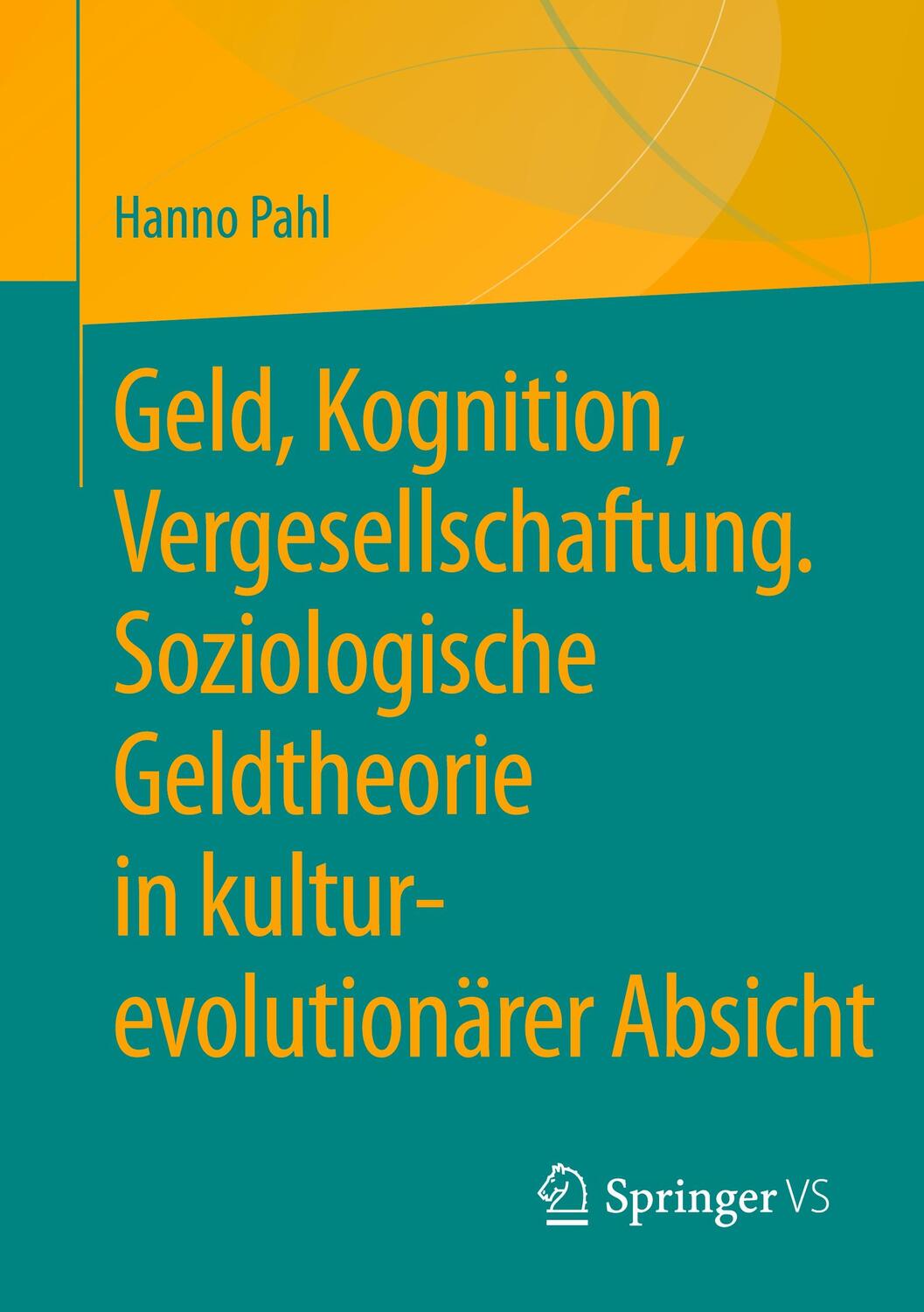 Cover: 9783658326838 | Geld, Kognition, Vergesellschaftung. Soziologische Geldtheorie in...