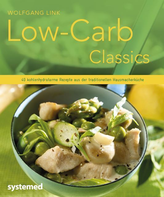 Cover: 9783958140813 | Low-Carb-Classics | Wolfgang Link | Taschenbuch | 72 S. | Deutsch