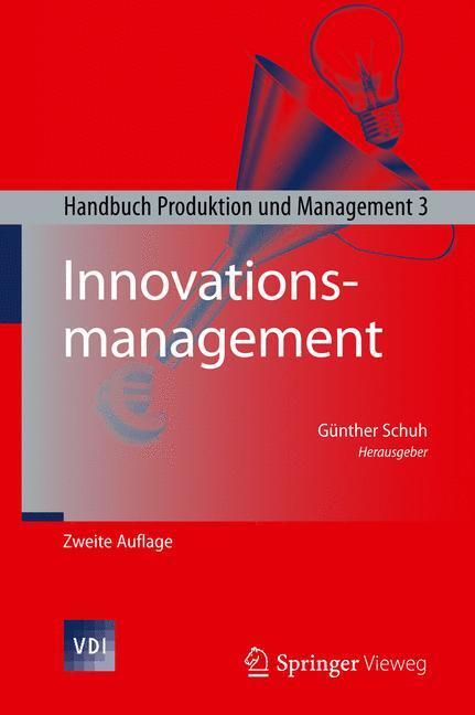 Cover: 9783642250491 | Innovationsmanagement | Handbuch Produktion und Management 3 | Schuh