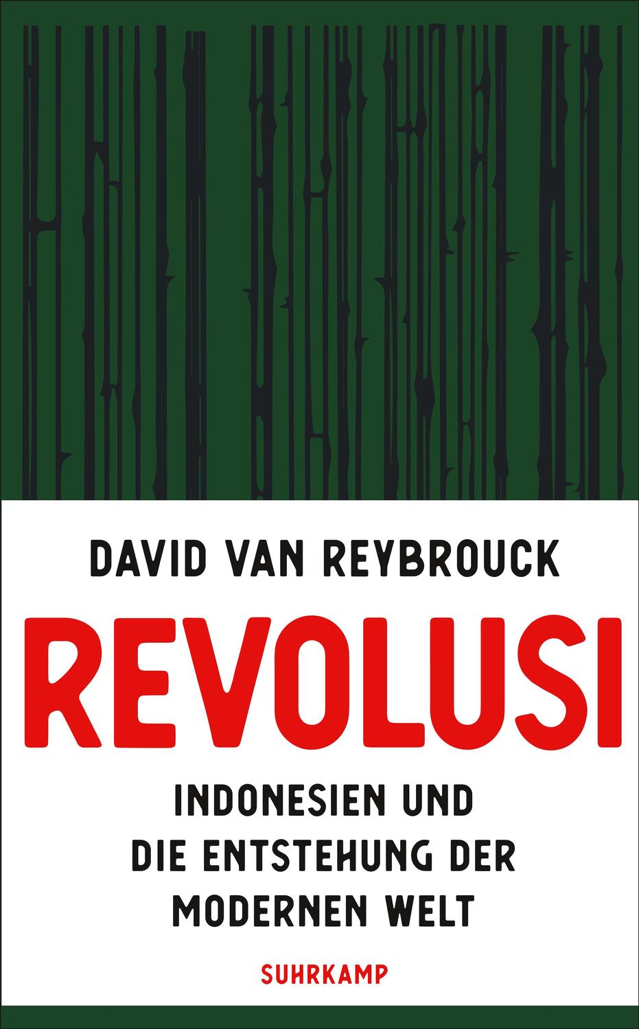 Cover: 9783518473788 | Revolusi | David van Reybrouck | Taschenbuch | 750 S. | Deutsch | 2023