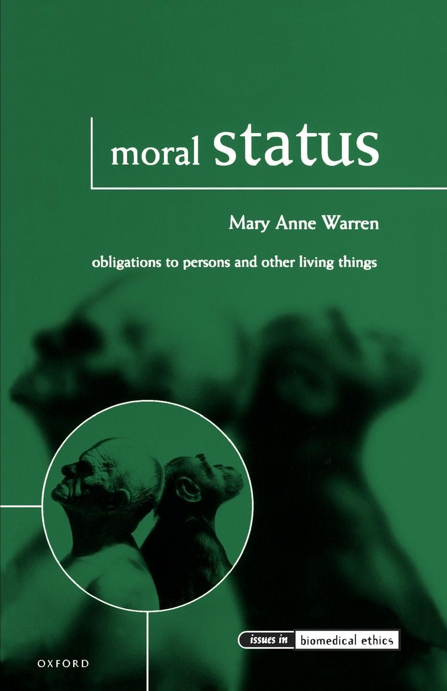 Cover: 9780198250401 | Moral Status | Obligations to Persons and Other Living Things | Warren