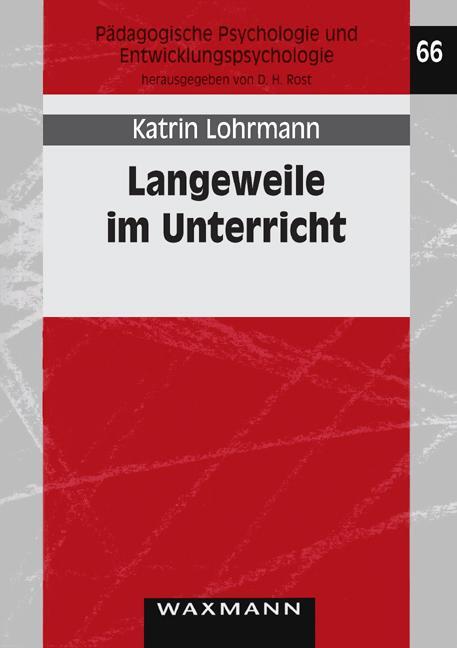 Cover: 9783830918967 | Langeweile im Unterricht | Katrin Lohrmann | Taschenbuch | Paperback