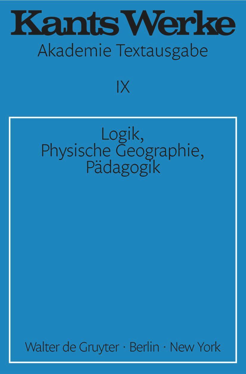 Cover: 9783110014426 | Logik. Physische Geographie. Pädagogik | Immanuel Kant | Taschenbuch