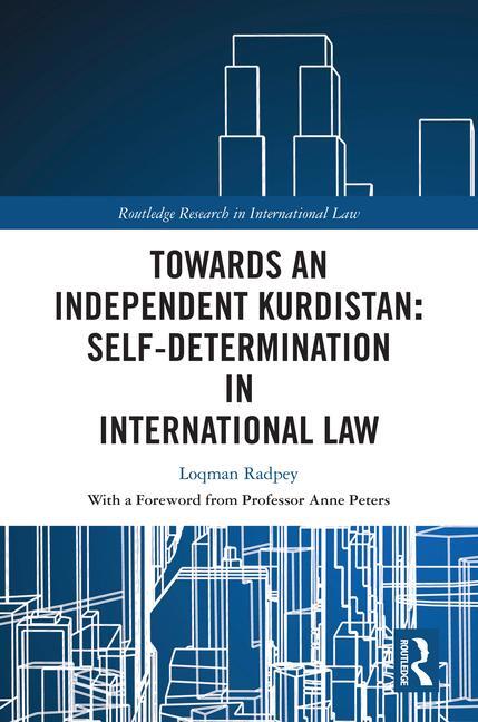 Cover: 9781032543222 | Towards an Independent Kurdistan: Self-Determination in...