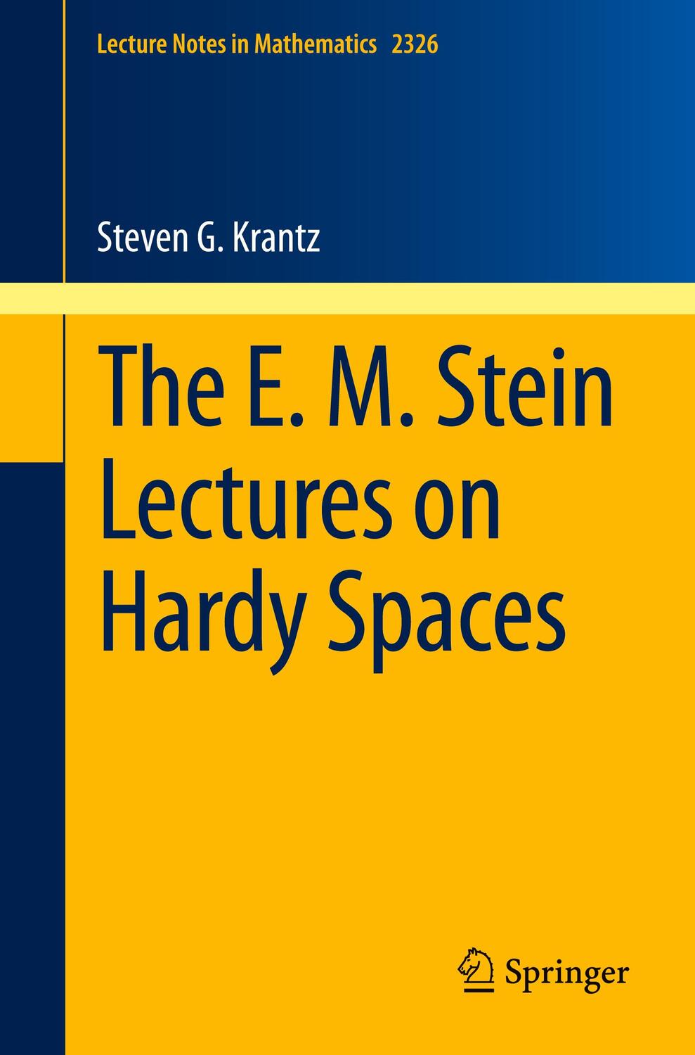 Cover: 9783031219511 | The E. M. Stein Lectures on Hardy Spaces | Steven G. Krantz | Buch | x