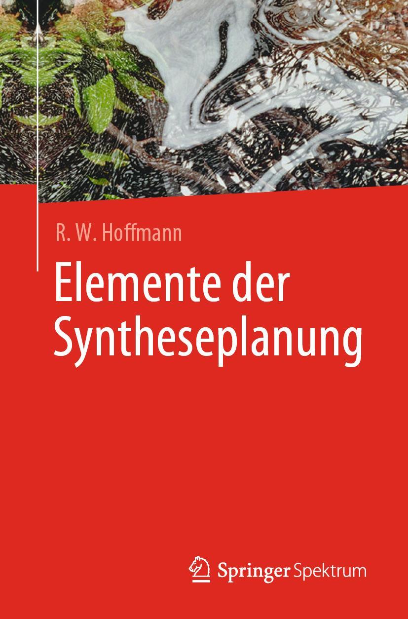 Cover: 9783662598924 | Elemente der Syntheseplanung | R. W. Hoffmann | Taschenbuch | ix