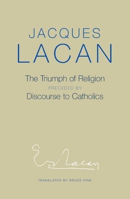 Cover: 9780745659909 | The Triumph of Religion | Jacques Lacan | Taschenbuch | 96 S. | 2015
